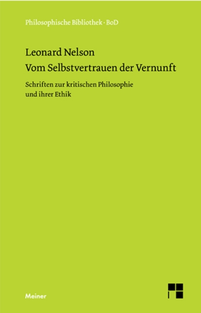 Vom Selbstvertrauen der Vernunft : Schriften zur kritischen Philosophie und ihrer Ethik, PDF eBook
