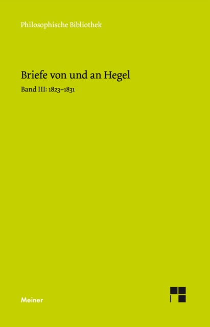 Briefe von und an Hegel. Band 3 : 1823-1831, PDF eBook
