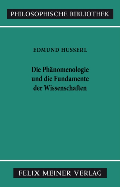 Die Phanomenologie und die Fundamente der Wissenschaften, PDF eBook