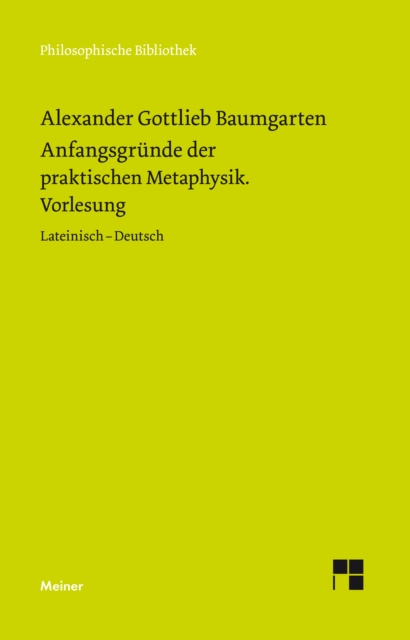 Anfangsgrunde der praktischen Metaphysik : Vorlesung. Zweisprachige Ausgabe, PDF eBook