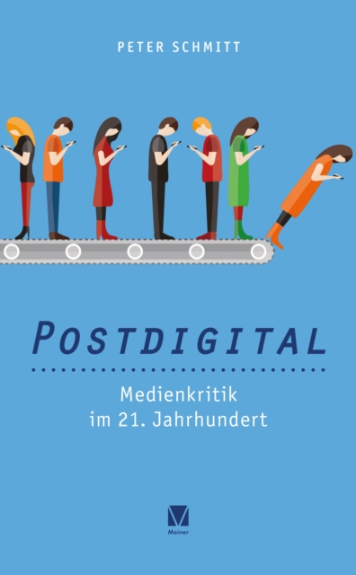 Postdigital: Medienkritik im 21. Jahrhundert, EPUB eBook