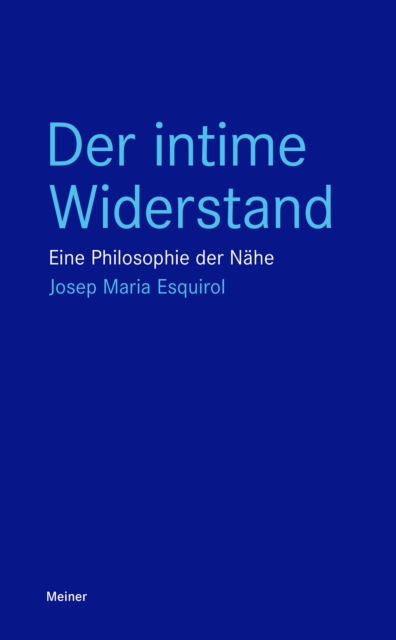 Der intime Widerstand : Eine Philosophie der Nahe, PDF eBook
