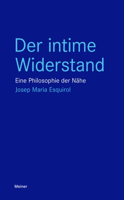 Der intime Widerstand : Eine Philosophie der Nahe, EPUB eBook