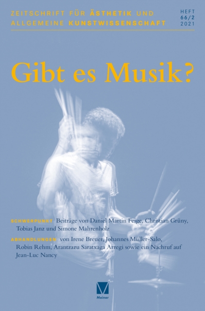 Zeitschrift fur Asthetik und Allgemeine Kunstwissenschaft Band 66. Heft 2 : Schwerpunkt: Gibt es Musik?, PDF eBook