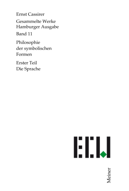 Philosophie der symbolischen Formen. Erster Teil : Die Sprache, PDF eBook