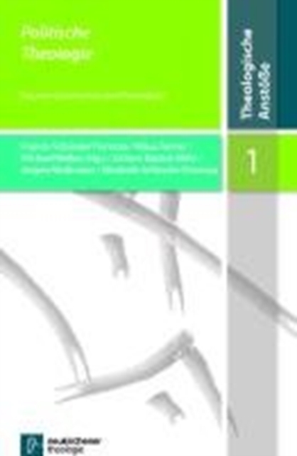 Politische Theologie : Neuere Geschichte und Potenziale, Paperback / softback Book