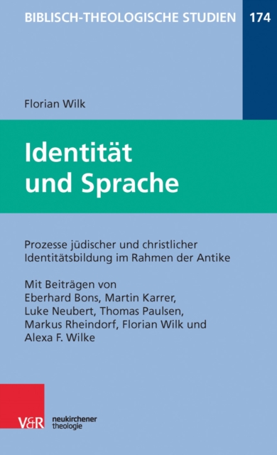 Identitat und Sprache : Prozesse judischer und christlicher Identitatsbildung im Rahmen der Antike, PDF eBook