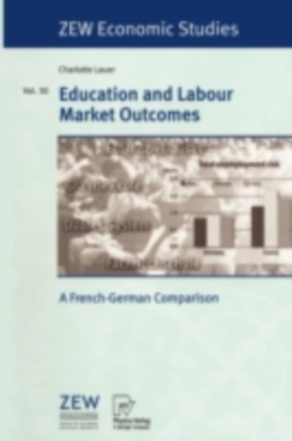 Education and Labour Market Outcomes : A French-German Comparison, PDF eBook