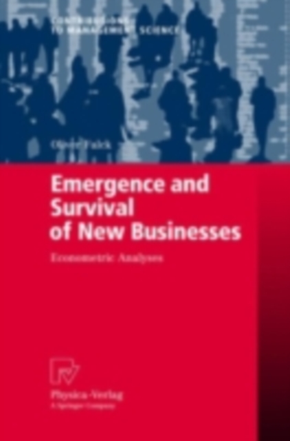 Emergence and Survival of New Businesses : Econometric Analyses, PDF eBook