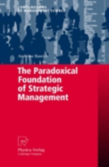 The Paradoxical Foundation of Strategic Management, PDF eBook