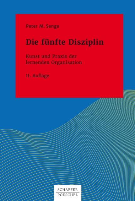 Die funfte Disziplin : Kunst und Praxis der lernenden Organisation, EPUB eBook
