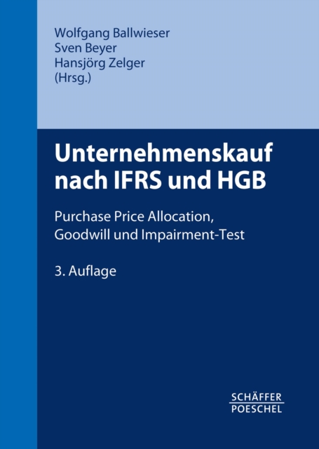 Unternehmenskauf nach IFRS und HGB : Purchase Price Allocation, Goodwill und Impairment-Test, EPUB eBook