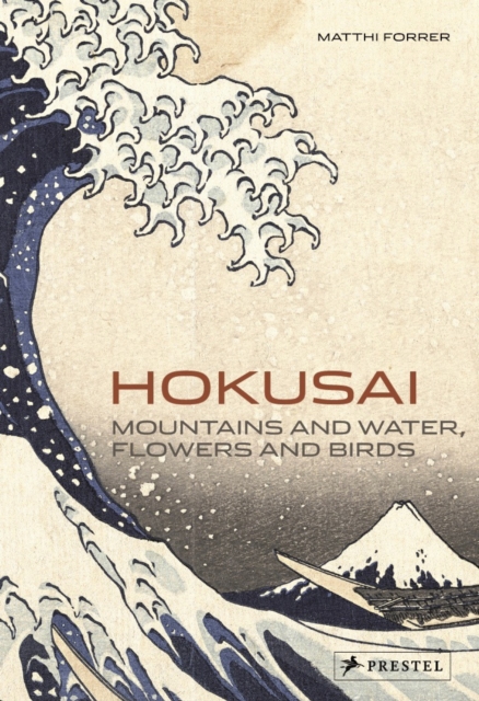 Hokusai : Mountains and Water, Flowers and Birds, Paperback / softback Book