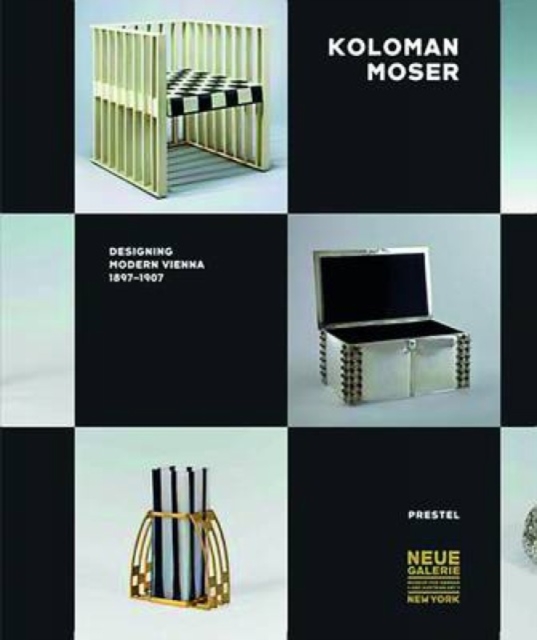 Koloman Moser : Designing Modern Vienna 1897-1907, Hardback Book