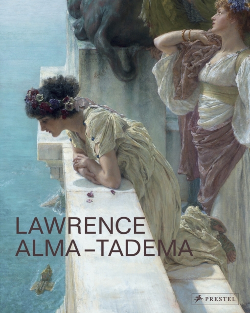 Lawrence Alma-Tadema : At Home in Antiquity, Hardback Book