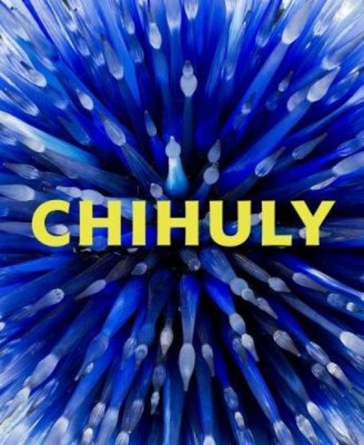 Chihuly : Forms in Nature, Hardback Book
