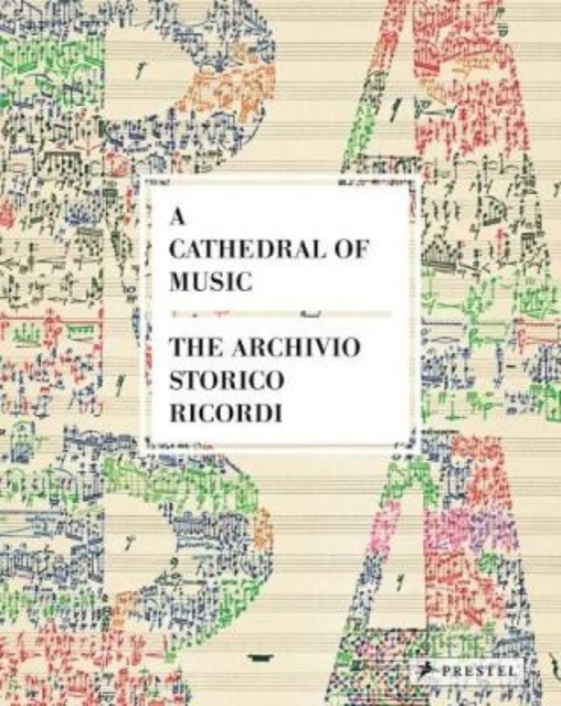 The Cathedral of Music : The Archivo Storico Ricordi, Hardback Book