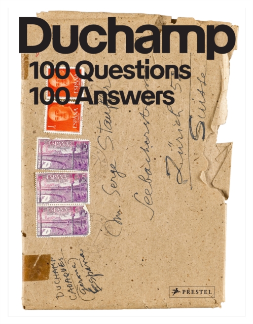Marcel Duchamp: 100 Questions. 100 Answers, Hardback Book