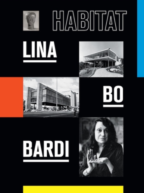 Lina Bo Bardi : Habitat, Paperback / softback Book