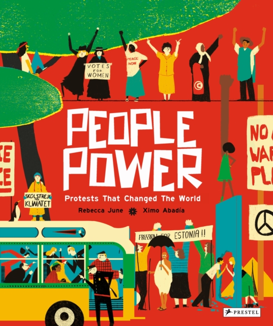 People Power : Peaceful Protests that Changed the World, Hardback Book