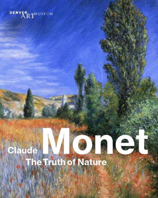 Claude Monet : The Truth of Nature, Paperback / softback Book