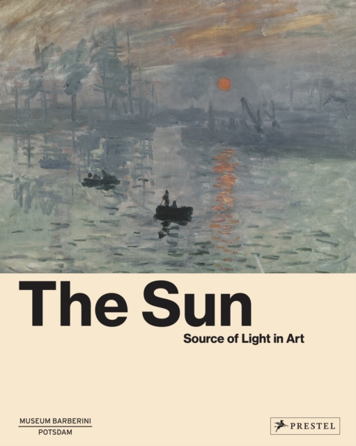 The Sun : The Source of Light in Art, Hardback Book