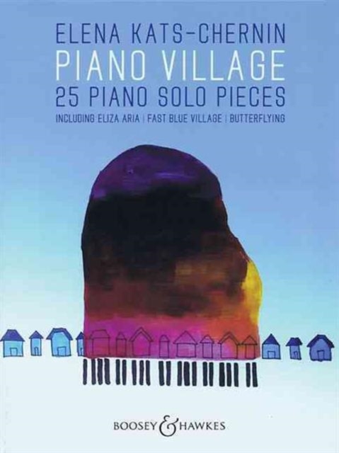 Piano Village : 25 Piano Solo Pieces, Book Book