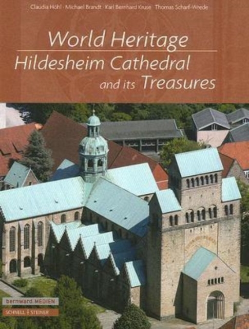 World Heritage Hildesheim : Hildesheim Cathedral and its treasures, Hardback Book