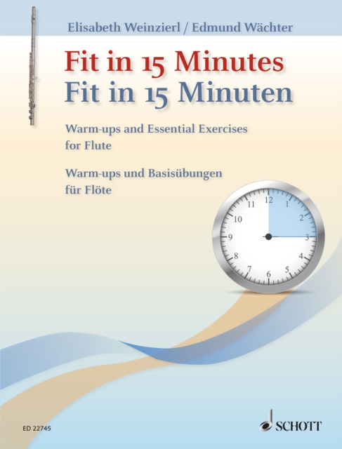 Fit in 15 Minutes : Warm-ups and Essential Exercises for Flute, PDF eBook