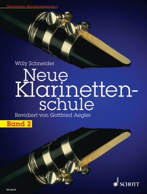 Neue Klarinettenschule : Deutsches und Bohm-System, auch zum Selbstunterricht. Band 2, PDF eBook