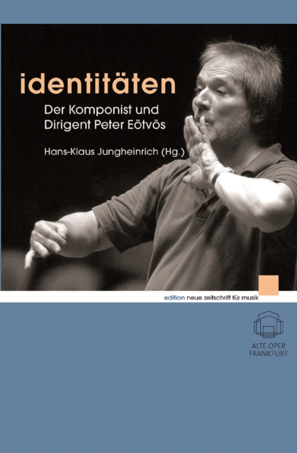 Identitaten : Der Komponist und Dirigent Peter Eotvos, EPUB eBook