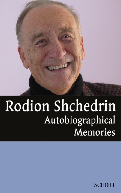 Rodion Shchedrin : Autobiographical Memories, EPUB eBook