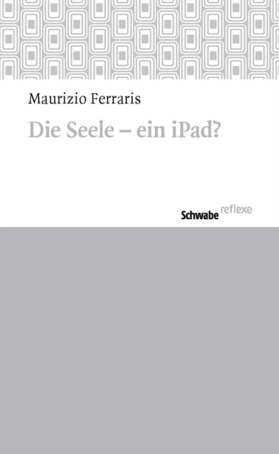 Die Seele - ein iPad? : Reflexe Band 38, PDF eBook