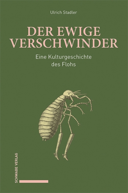 Der ewige Verschwinder : Eine Kulturgeschichte des Flohs, PDF eBook