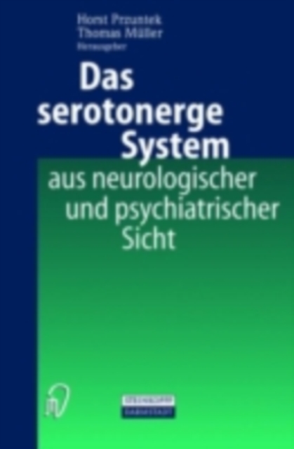 Das serotonerge System aus neurologischer und psychiatrischer Sicht, PDF eBook