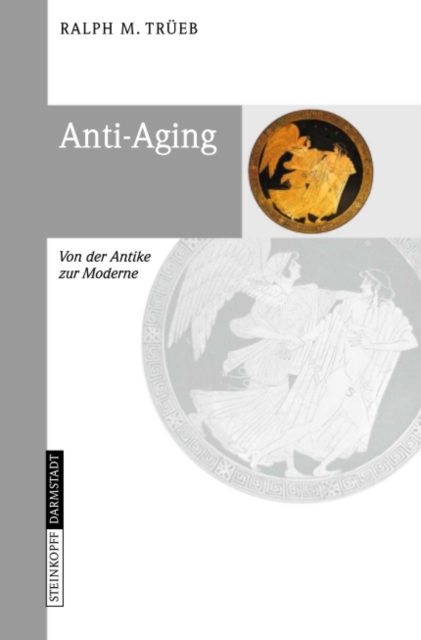 Anti-Aging : Von der Antike zur Moderne, PDF eBook