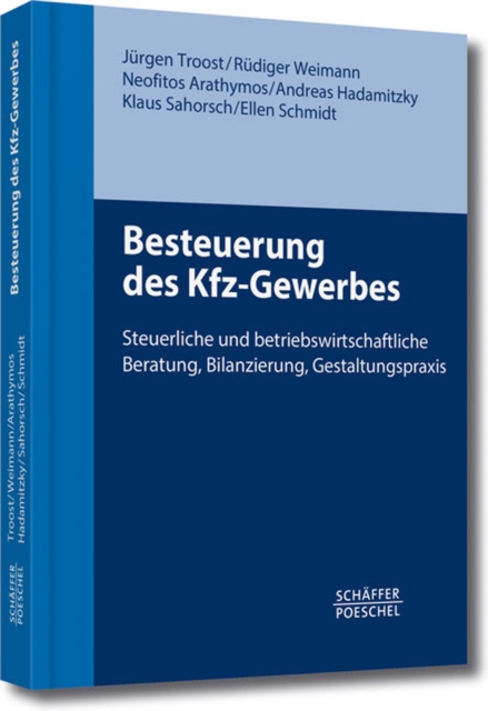 Besteuerung des Kfz-Gewerbes : Steuerliche und betriebswirtschaftliche Beratung, Bilanzierung, Gestaltungspraxis, PDF eBook