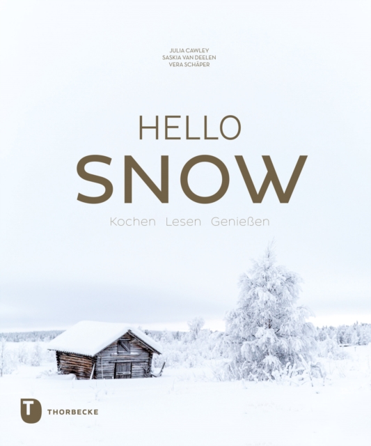 Hello Snow : Kochen - Lesen - Genieen, PDF eBook