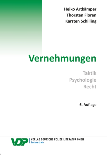 Vernehmungen : Taktik, Psychologie, Recht, EPUB eBook