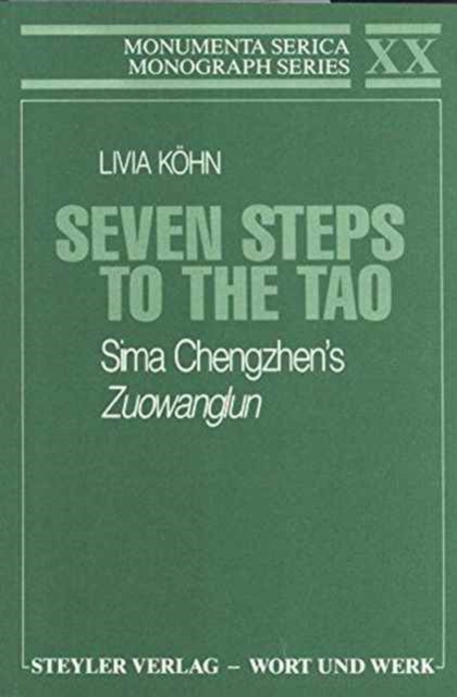 Seven Steps to the Tao : Sima Chengzhen's Zuowanglun, Paperback / softback Book