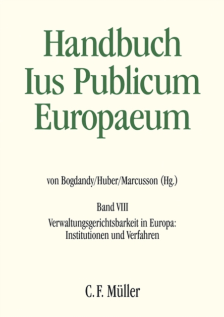 Ius Publicum Europaeum : Band VIII: Verwaltungsgerichtsbarkeit in Europa: Institutionen und Verfahren, EPUB eBook