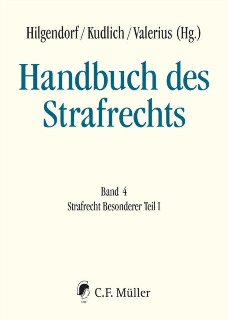 Handbuch des Strafrechts : Band 4: Besonderer Teil I, EPUB eBook