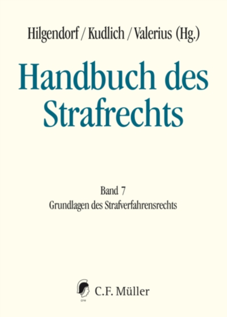Handbuch des Strafrechts : Band 7: Grundlagen des Strafverfahrensrechts, EPUB eBook