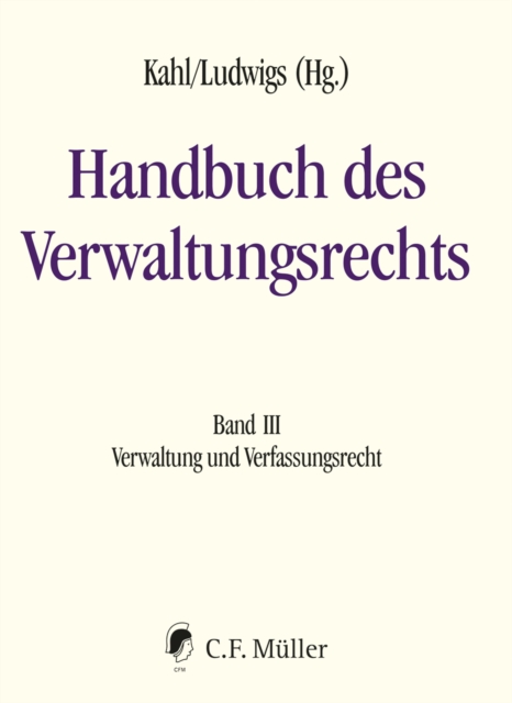 Handbuch des Verwaltungsrechts : Band III: Verwaltung und Verfassungsrecht, EPUB eBook