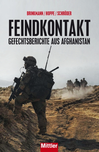 Feindkontakt : Gefechtsberichte aus Afghanistan, EPUB eBook