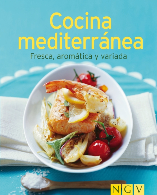 Cocina mediterranea : Nuestras 100 mejores recetas en un solo libro, EPUB eBook