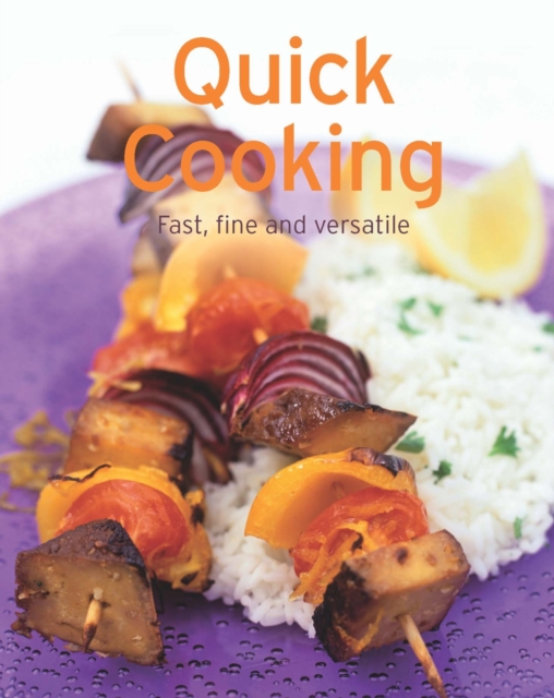 Quick Cooking : Our 100 top recipes presented in one cookbook, EPUB eBook