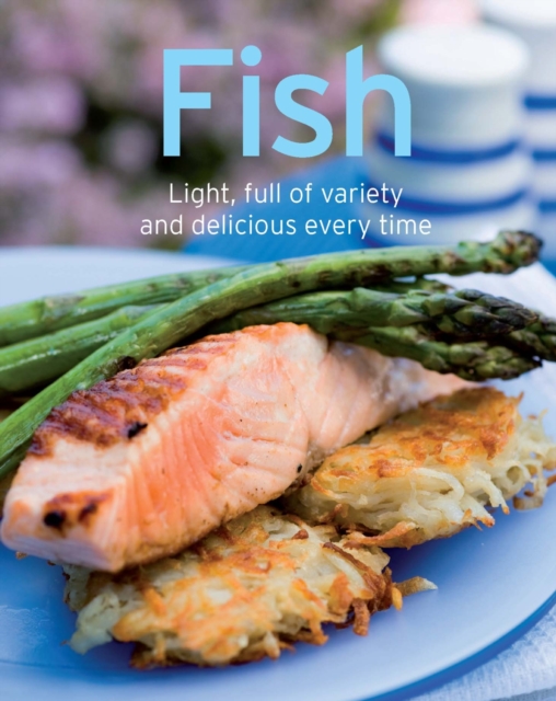 Fish : Our 100 top recipes presented in one cookbook, EPUB eBook
