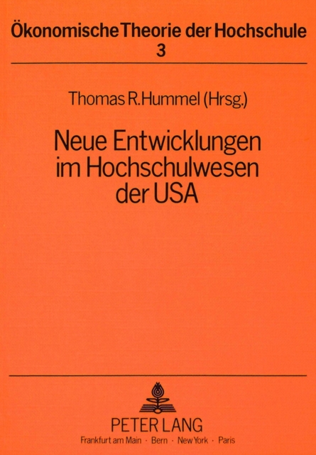 Neue Entwicklungen im Hochschulwesen der USA : Gedenkschrift fuer Werner Kohler, Paperback Book
