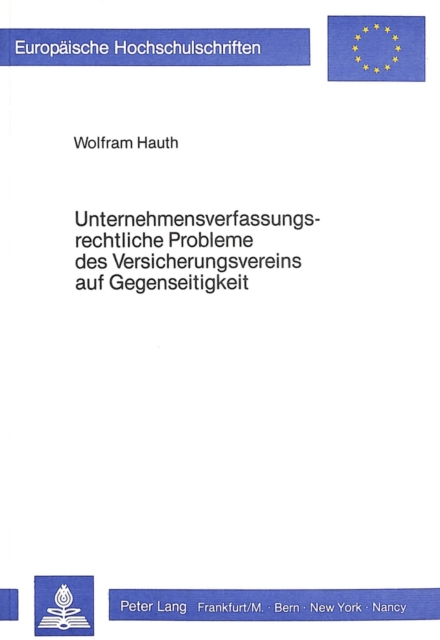 Unternehmensverfassungsrechtliche Probleme des Versicherungsvereins auf Gegenseitigkeit, Paperback Book
